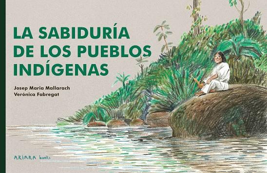 La sabiduría de los pueblos indígenas | 9788418972539 | Mallarach, Josep Maria | Llibreria online de Figueres i Empordà