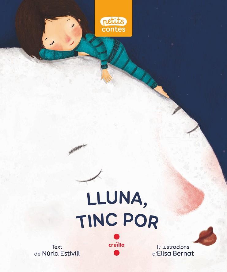 LLUNA, TINC POR | 9788466150927 | Estivill, Núria | Librería online de Figueres / Empordà