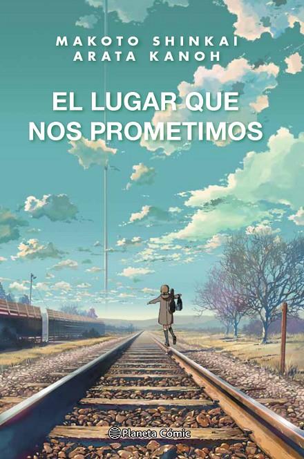 El lugar que nos prometimos (novela) | 9788413416045 | Shinkai, Makoto | Llibreria online de Figueres i Empordà