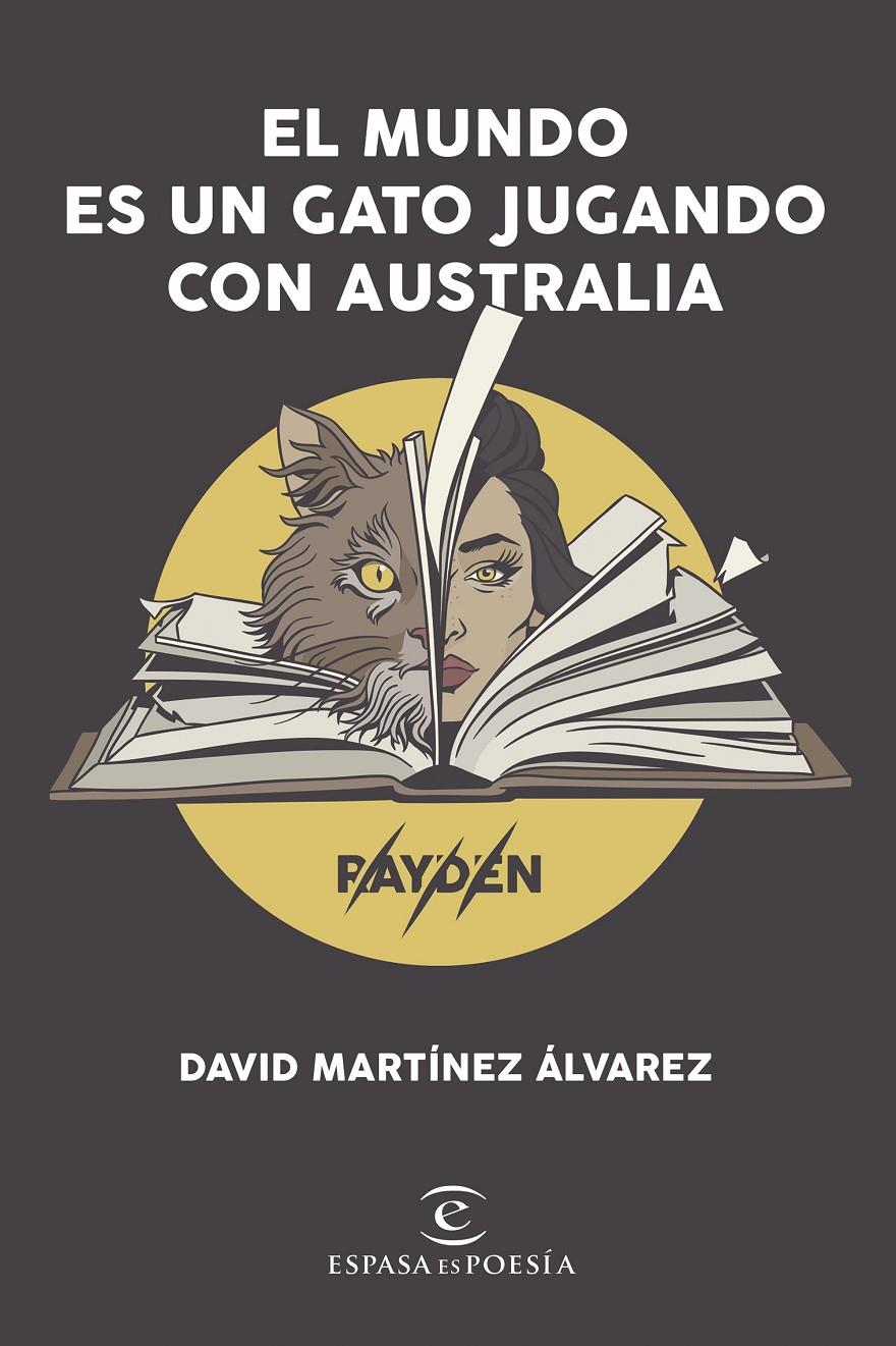 El mundo es un gato jugando con Australia | 9788408206606 | Martínez Álvarez. Rayden, David | Llibreria online de Figueres i Empordà