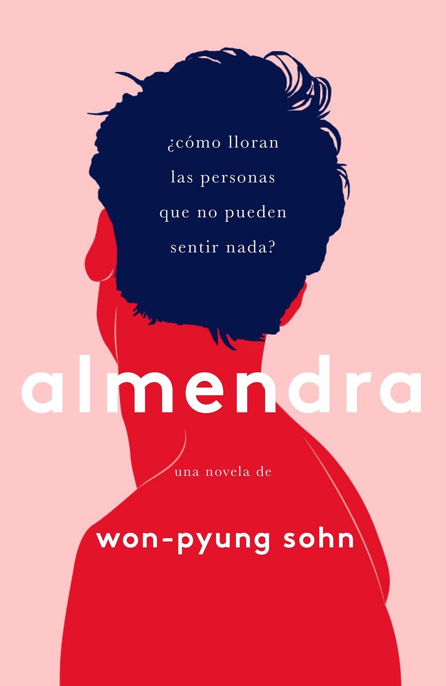 Almendra | 9788499987910 | Won-Pyung Sohn | Llibreria online de Figueres i Empordà