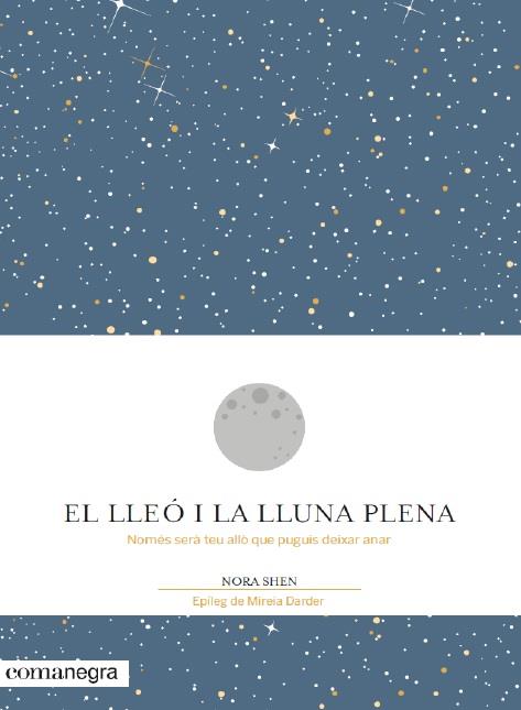 El lleó i la Lluna plena | 9788416605194 | Shen, Nora | Llibreria online de Figueres i Empordà