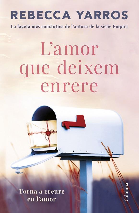 L'amor que deixem enrere | 9788466432757 | Yarros, Rebecca | Llibreria online de Figueres i Empordà