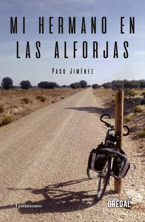 Mi hermano en las alforjas | 9788417660383 | Jiménez Martínez, Paco | Librería online de Figueres / Empordà