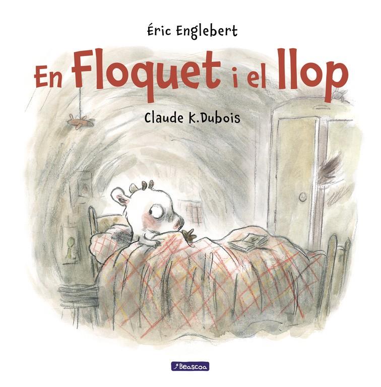 Floquet i el llop | 9788448848521 | Claude K. Dubois/Éric Englebert | Llibreria online de Figueres i Empordà