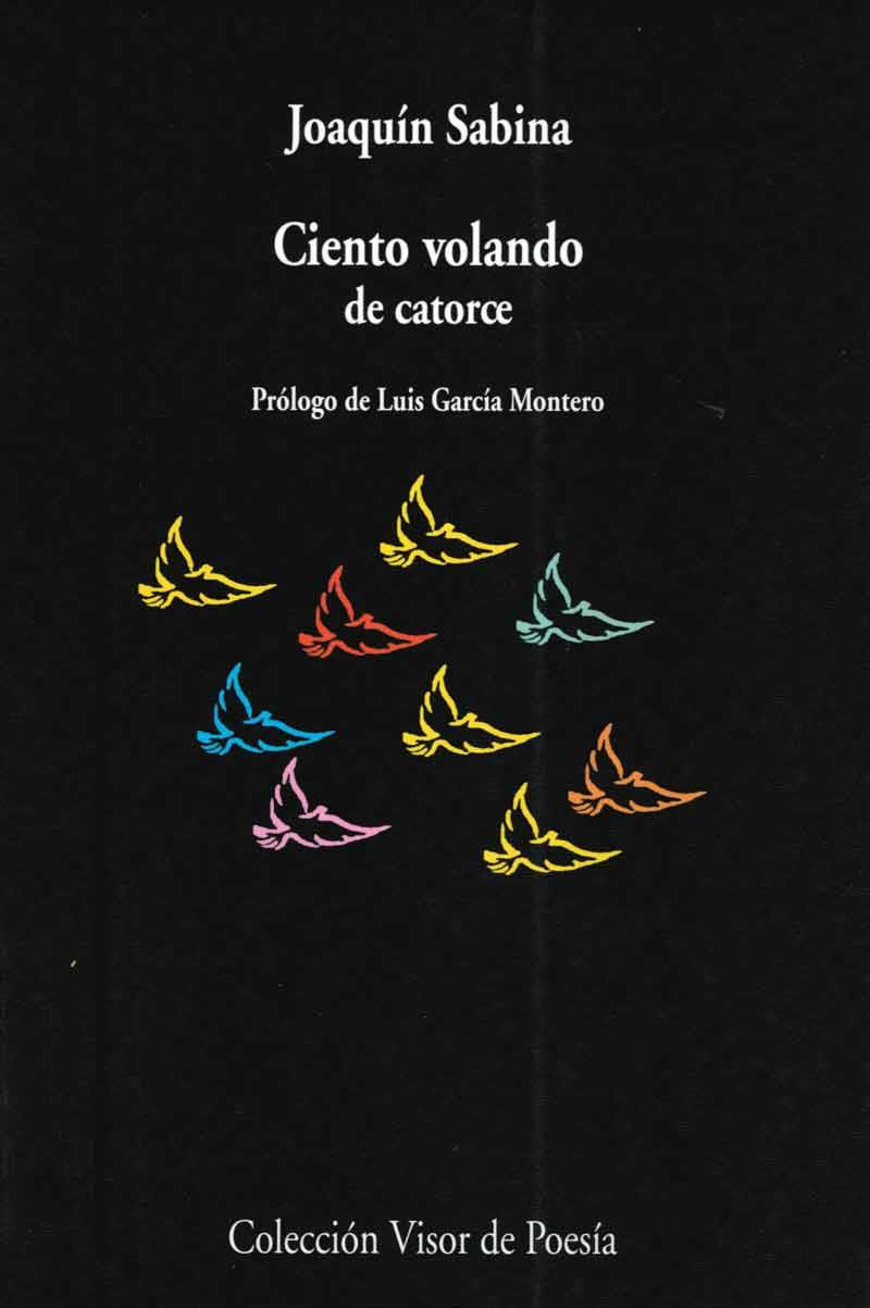 Ciento volando de catorce | 9788475229812 | Sabina, Joaquín | Librería online de Figueres / Empordà