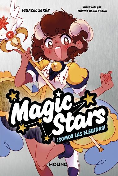 Magic Stars #01. ¡Somos las elegidas! | 9788427241893 | Serón, Iguazel | Llibreria online de Figueres i Empordà