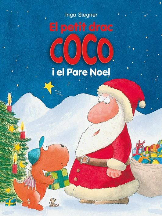 El petit drac Coco i el pare Noel | 9788424661328 | Siegner, Ingo | Llibreria online de Figueres i Empordà