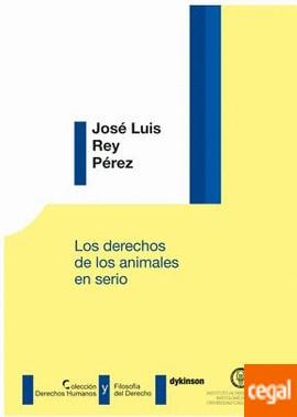 Los derechos de los animales en serio | 9788491489429 | Rey Pérez, José Luis | Llibreria online de Figueres i Empordà