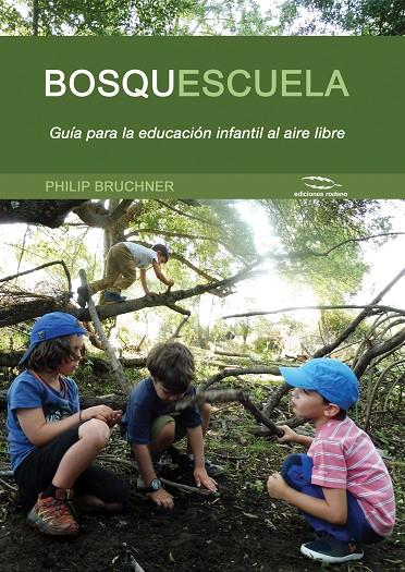 Bosquescuela | 9788494670923 | Phillip Bruchner | Llibreria online de Figueres i Empordà