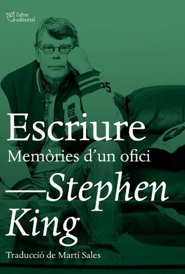 Escriure. Memòries d'un ofici | 9788494782992 | King, Stephen | Librería online de Figueres / Empordà