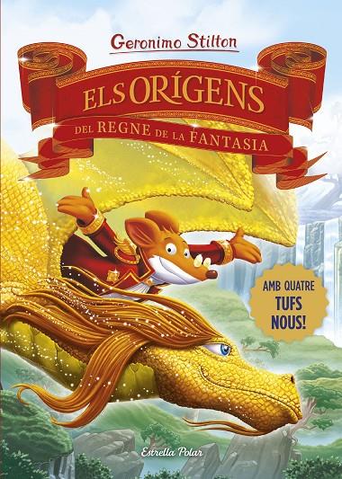 Els orígens del Regne de la Fantasia | 9788413898841 | Stilton, Geronimo | Librería online de Figueres / Empordà