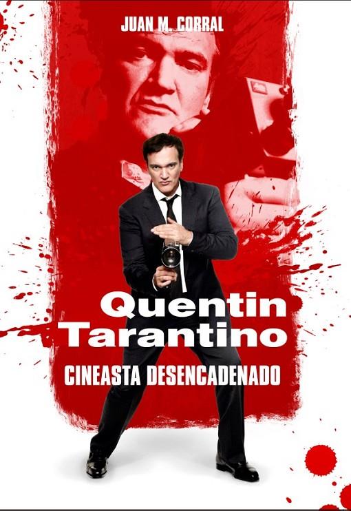 Quentin Tarantino. Cineasta desencadenado | 9788417956196 | Corral, Juan Manuel | Llibreria online de Figueres i Empordà