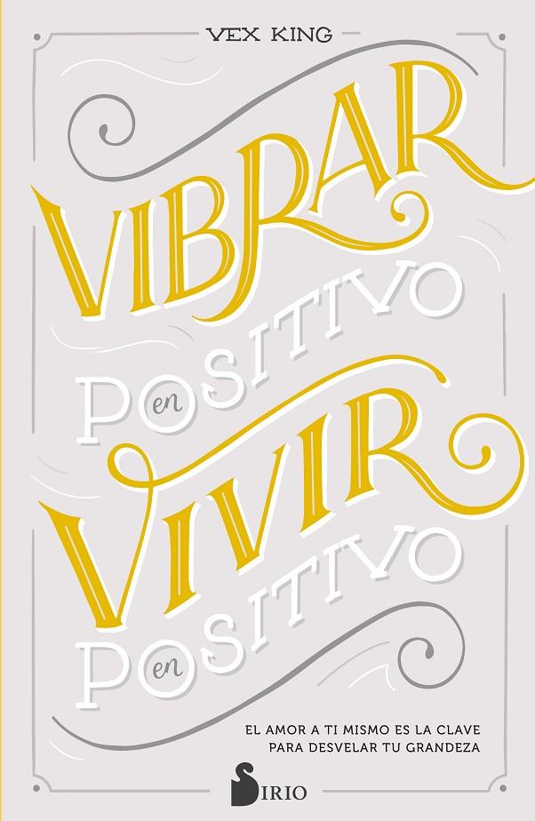 VIBRAR EN POSITIVO, VIVIR EN POSITIVO | 9788418000911 | King, Vex | Librería online de Figueres / Empordà