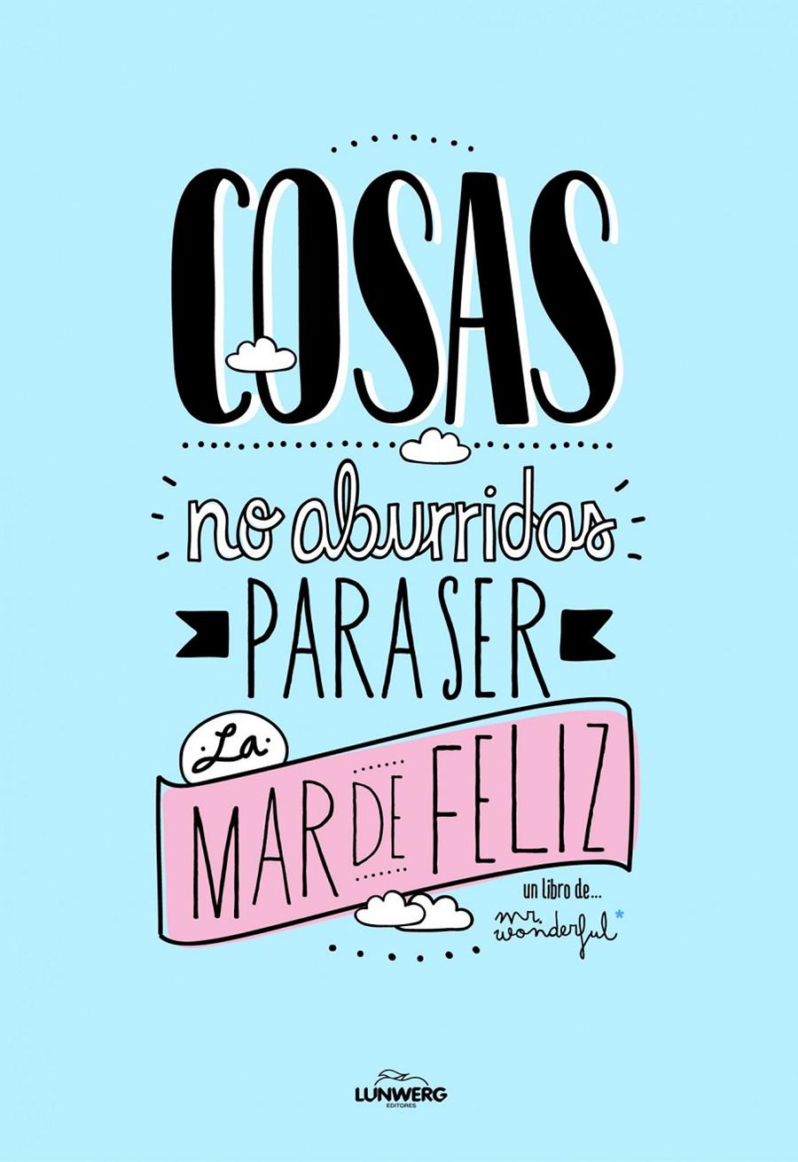 Cosas no aburridas para ser la mar de feliz | 9788497859813 | Mr. Wonderful | Llibreria online de Figueres i Empordà