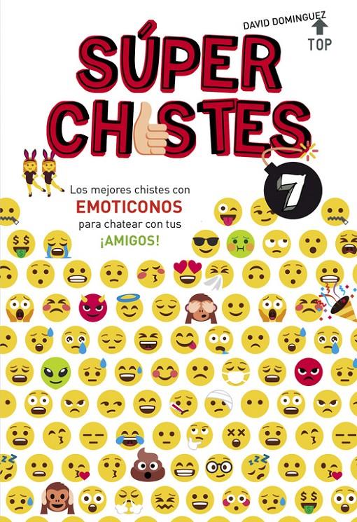 Los mejores chistes con EMOTICONOS para chatear con tus ¡AMIGOS! (Súper Chistes | 9788490438626 | David Domínguez | Llibreria online de Figueres i Empordà