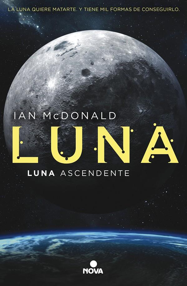 Luna ascendente (Trilogía Luna #03) | 9788417347246 | McDonald, Ian | Llibreria online de Figueres i Empordà