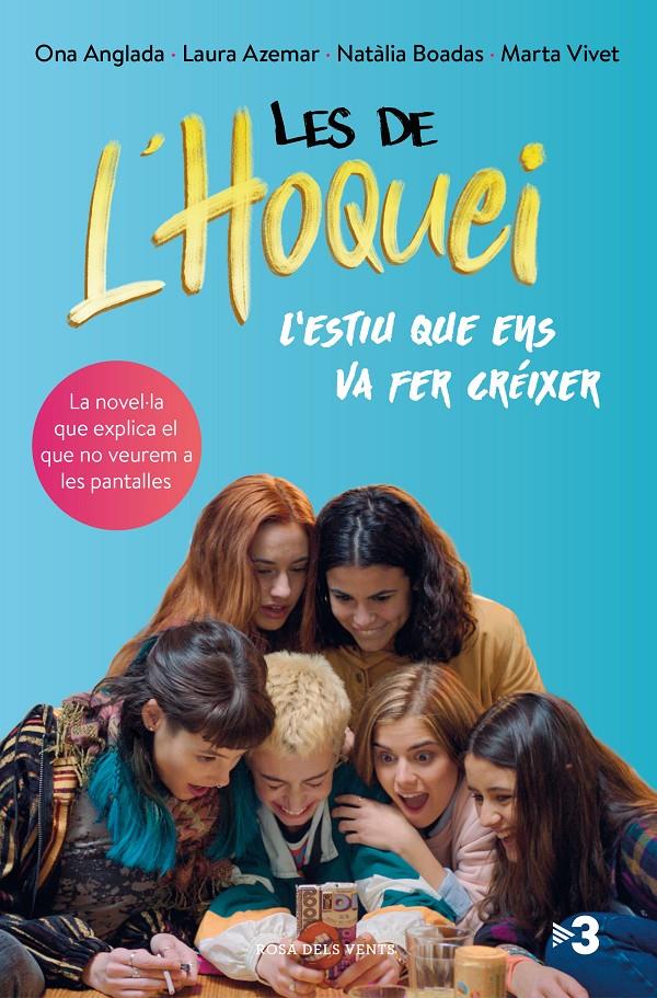 Les de l'hoquei: L'estiu que ens va fer créixer | 9788417909475 | Anglada, Ona/Azemar, Laura/Boadas, Natàlia | Llibreria online de Figueres i Empordà