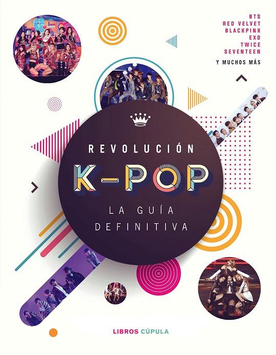 Revolución k-pop: la guía definitiva | 9788448027278 | Croft, Malcom | Librería online de Figueres / Empordà