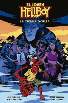 EL JOVEN HELLBOY: LA TIERRA OCULTA | 9788467949247 | Mignola, Mike/Sniegoski, Tom/Rousseau, Craig/Stewart, Dave | Llibreria online de Figueres i Empordà