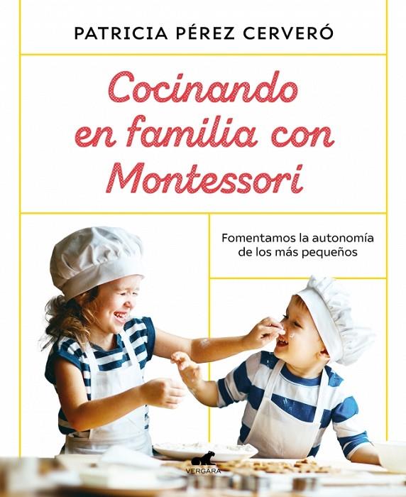 Cocinando en familia con Montessori | 9788418045486 | Pérez Cerveró, Patricia | Llibreria online de Figueres i Empordà