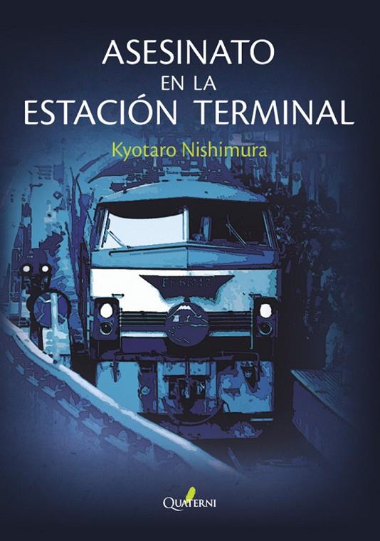 ASESINATO EN LA ESTACIÓN TERMINAL | 9788412106831 | Nishimura, Kyotaro | Llibreria online de Figueres i Empordà