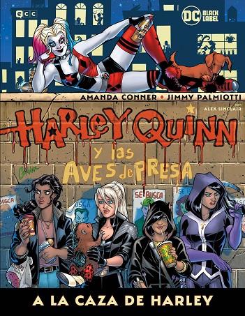 Harley Quinn y las Aves de Presa: A la caza de Harley | 9788418742651 | Conner, Amanda | Llibreria online de Figueres i Empordà