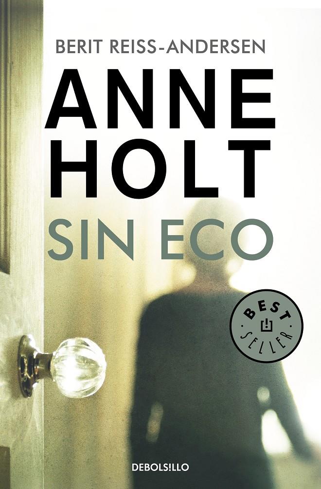 Sin eco (Hanne Wilhelmsen #06) | 9788466349727 | Holt, Anne/Reiss-Andersen, Berit | Llibreria online de Figueres i Empordà