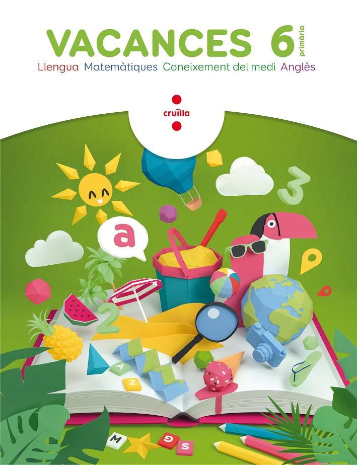 6EP QUADERN VACANCES 2018 (llengua, mates, medi, anglès) | 9788466144315 | BK Publising,/Canyelles Roca, Anna/Modrego Tejada, Rosa | Llibreria online de Figueres i Empordà