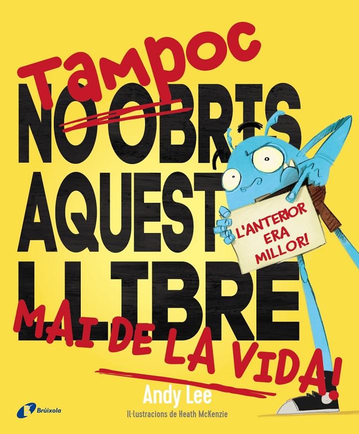 Tampoc no obris aquest llibre mai de la vida! | 9788499069838 | Lee, Andy | Llibreria online de Figueres i Empordà