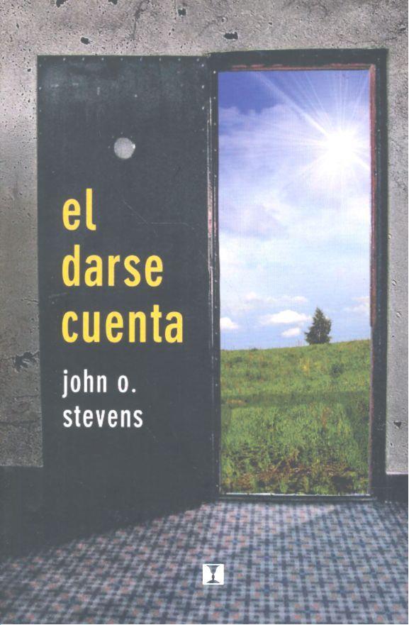 EL DARSE CUENTA | 9788489333024 | Stevens, John O. | Llibreria online de Figueres i Empordà