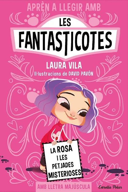 Les Fantasticotes #07. La Rosa i les petjades misterioses (PAL) | 9788413897233 | Vila, Laura | Llibreria online de Figueres i Empordà