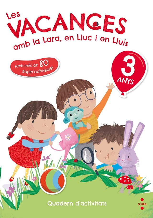 3 ANYS. LES VACANCES AMB LA LARA, EN LLUC I EN LLUÍS (2018) | 9788466143745 | Ruiz García, María Jesús | Llibreria online de Figueres i Empordà