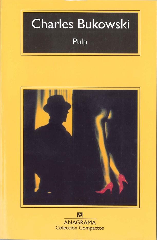 Pulp | 9788433914873 | Bukowski, Charles | Llibreria online de Figueres i Empordà