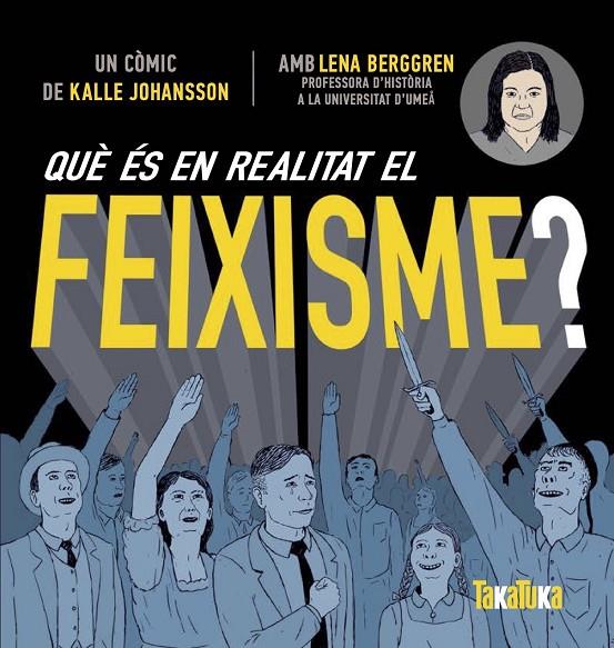 Què és en realitat el feixisme? | 9788417383619 | Berggren, Lenna | Llibreria online de Figueres i Empordà