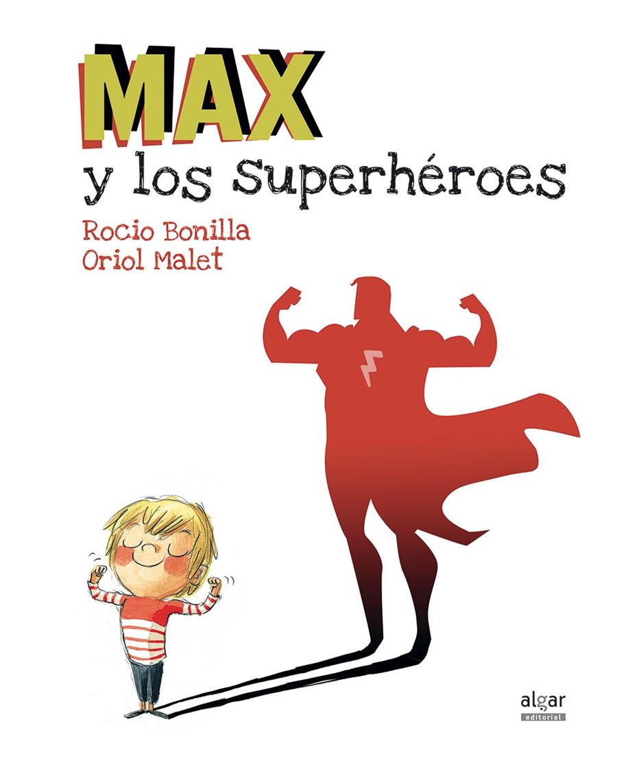 Max y los superhéroes | 9788491420231 | Bonilla Raya, Rocio | Llibreria online de Figueres i Empordà