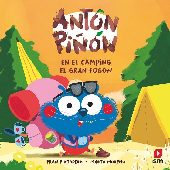 Antón Piñón #03. ANTON PIÑON EN EL CAMPING EL GRAN | 9788411820219 | Pintadera , Fran | Librería online de Figueres / Empordà