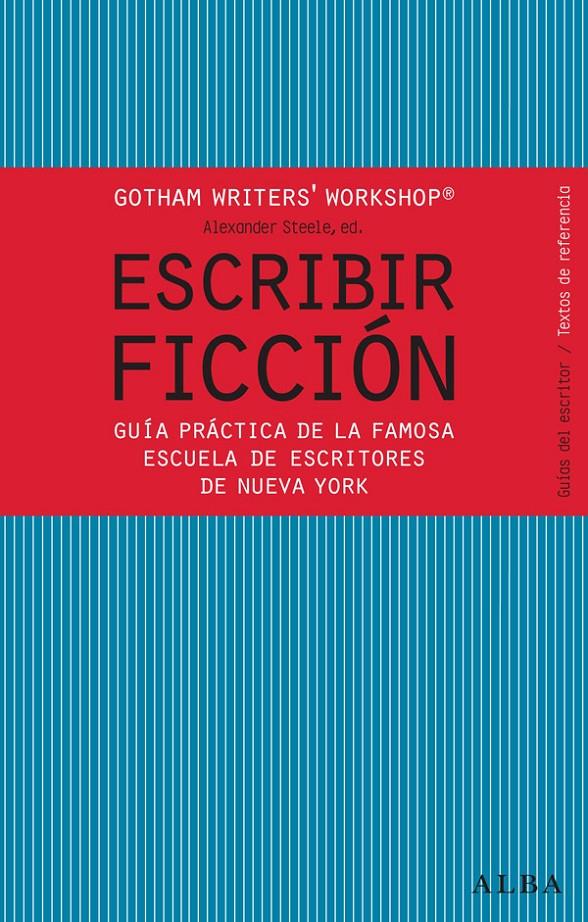 Escribir ficción | 9788484287810 | Gotham Writer's Workshop | Llibreria online de Figueres i Empordà