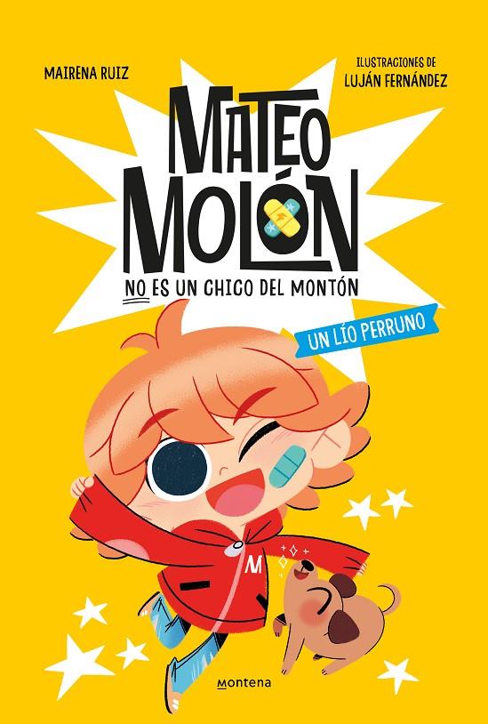 Mateo Molón #02. Un lío perruno | 9788419848970 | Fernández, Luján/Ruiz, Mairena | Llibreria online de Figueres i Empordà