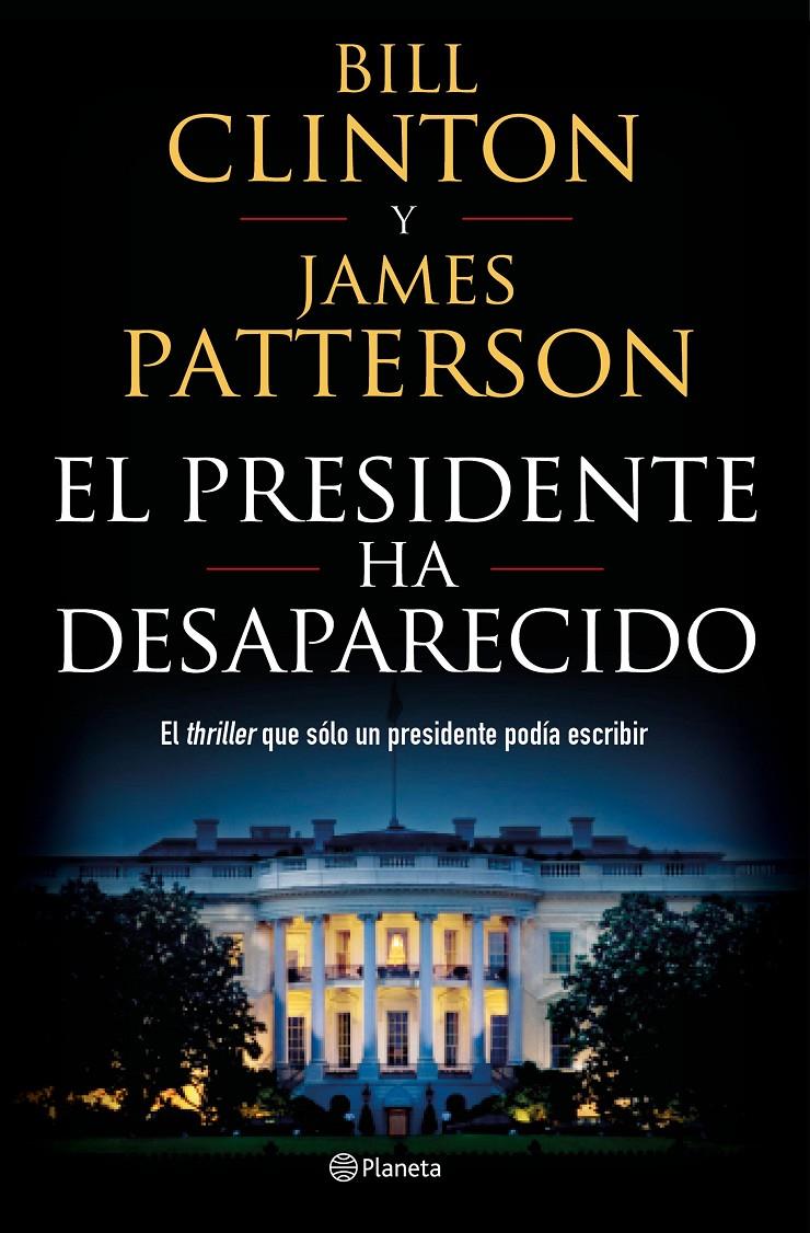 El presidente ha desaparecido | 9788408190301 | Clinton, Bill / Patterson, James | Llibreria online de Figueres i Empordà