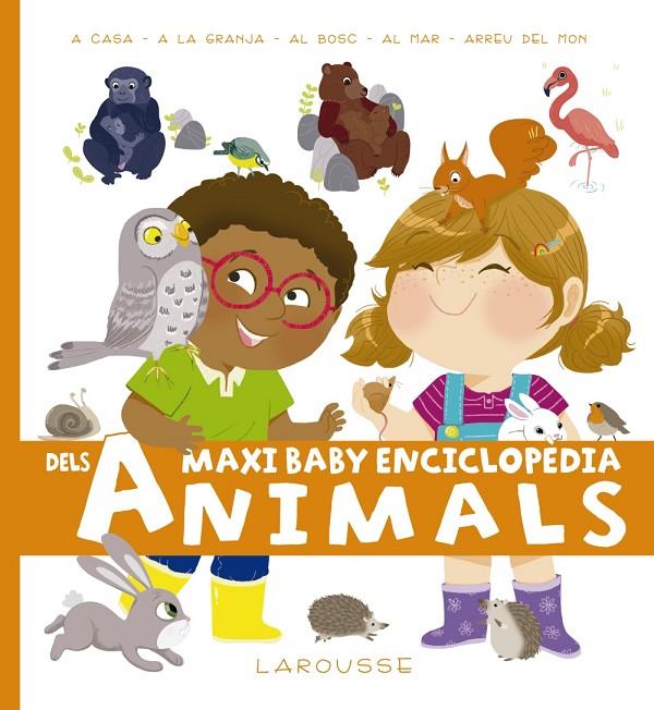 Maxi Baby enciclopèdia dels animals | 9788417273255 | Larousse Editorial | Llibreria online de Figueres i Empordà