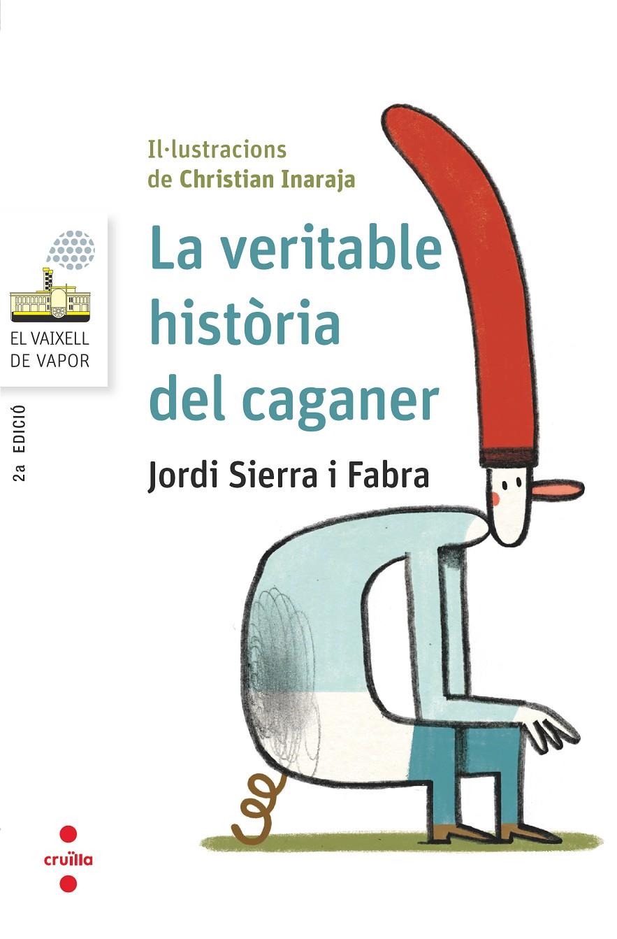 LA VERITABLE HISTORIA DEL CAGANER | 9788466145404 | Sierra i Fabra, Jordi | Librería online de Figueres / Empordà