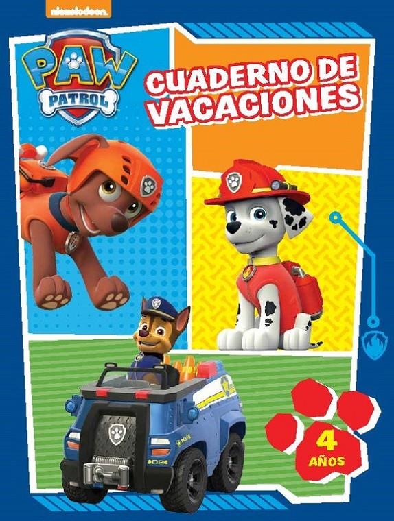 Cuaderno de vacaciones. 4 años (Paw Patrol. Cuadernos de vacaciones) | 9788437201061 | NICKELODEON | Llibreria online de Figueres i Empordà