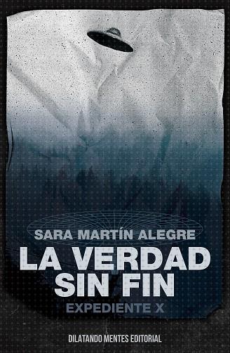 La verdad sin fin. Expediente X | 9788412687286 | Martín Alegre, Sara | Llibreria online de Figueres i Empordà