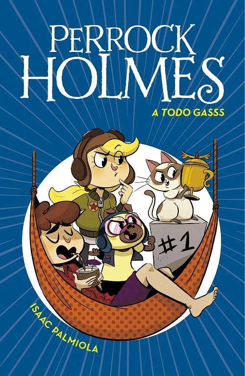 A todo gasss (Serie Perrock Holmes #13) | 9788417922641 | Palmiola, Isaac | Librería online de Figueres / Empordà