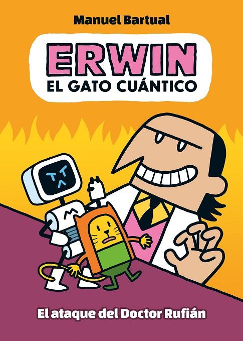 Erwin, el gato cuántico #02. El ataque del doctor Rufián | 9788448867065 | Bartual, Manuel | Llibreria online de Figueres i Empordà