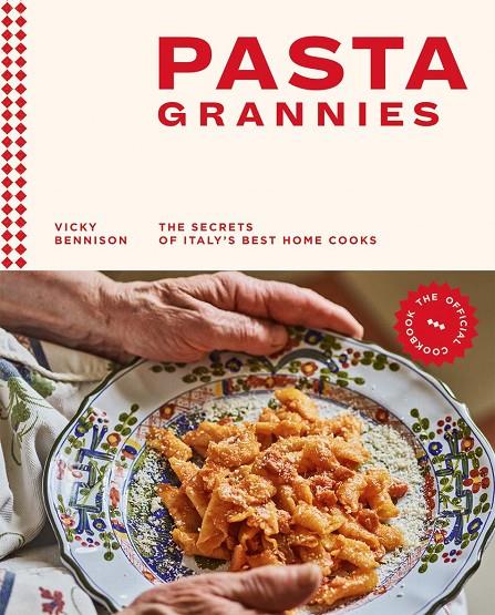 Pasta Grannies: The Secrets of Italy's Best Home Cooks | 9781784882884 | Bennison, Vicky | Llibreria online de Figueres i Empordà