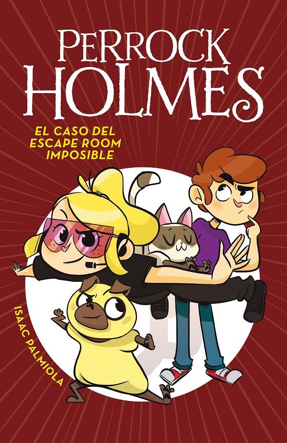 El caso del escape room imposible (Serie Perrock Holmes #09) | 9788417460051 | Palmiola, Isaac | Llibreria online de Figueres i Empordà