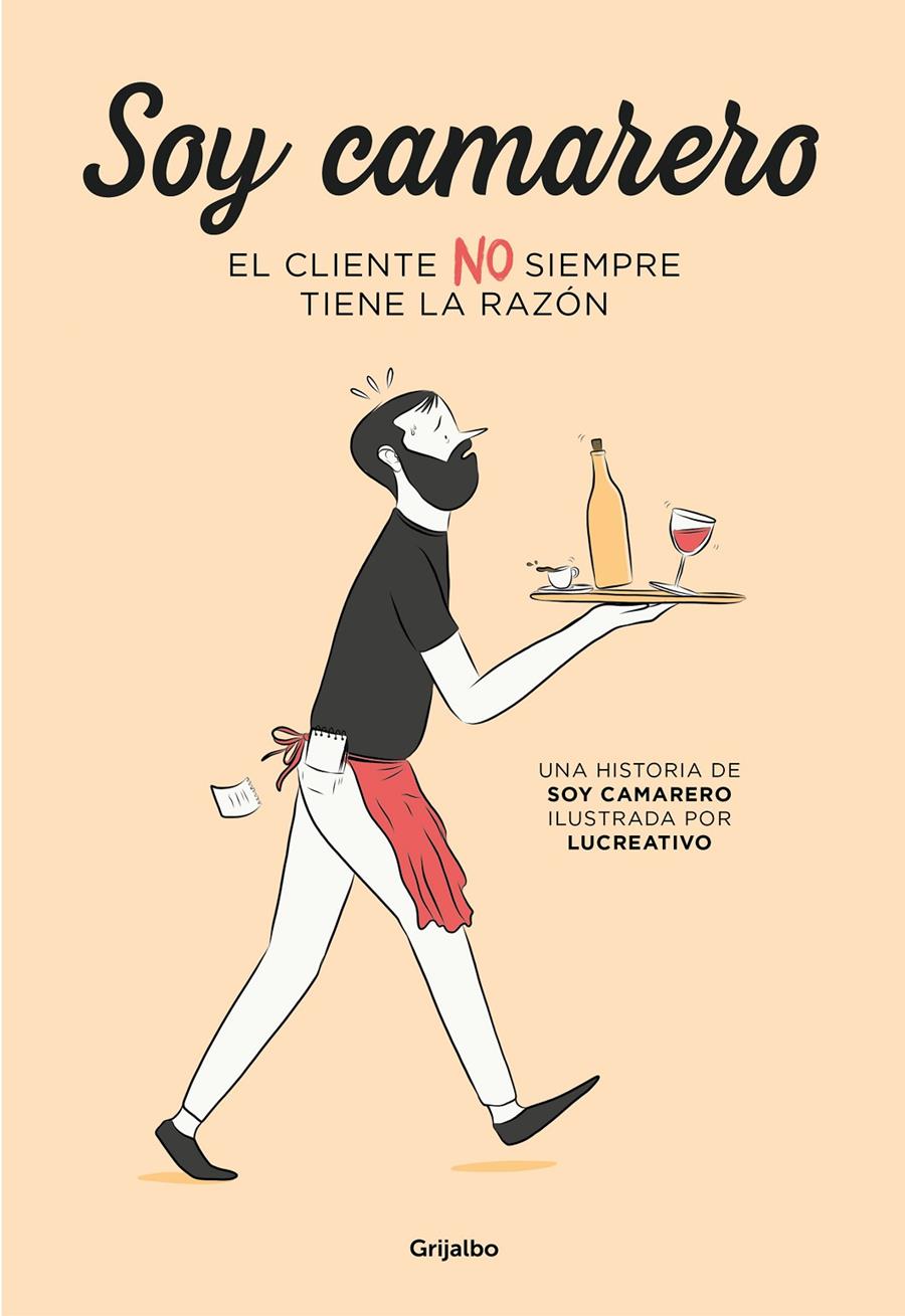 Soy camarero. El cliente NO siempre tiene la razón | 9788425358517 | Soy camarero/Lucreativo | Llibreria online de Figueres i Empordà