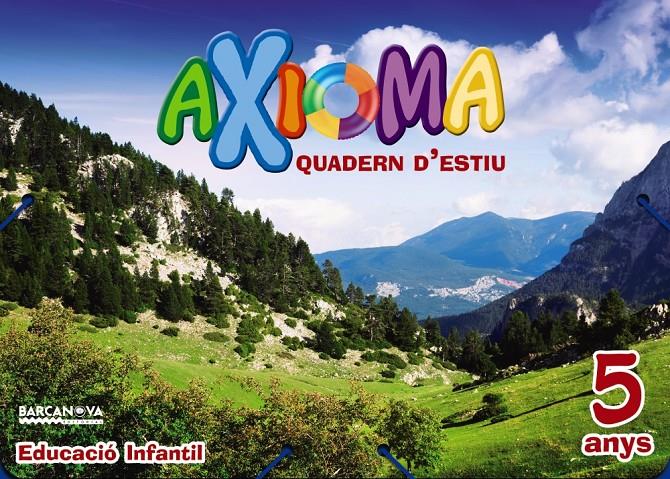 Quadern estiu Axioma 5 anys | 9788448941956 | Colomà, Elisabeth/Nadal, Anna/Sarrà, Anna | Llibreria online de Figueres i Empordà